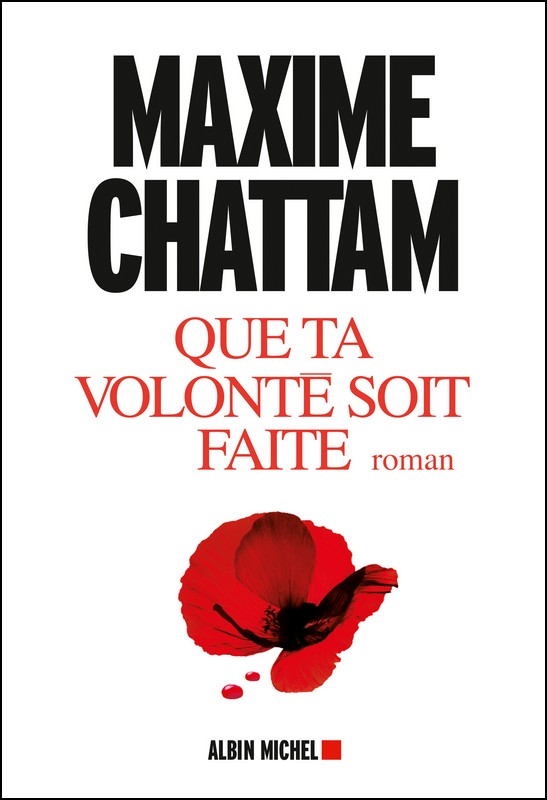 Que Ta Volonte Soit Faite De Maxime Chattam Le Suricate Magazine
