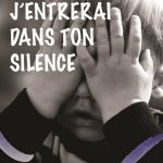 J’ENTRERAI DANS TON SILENCE