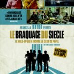 le braquage du siecle poster