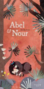 Couverture du livre pour enfants « Abel et Nour » de Mathilde Brosset (Versant Sud, 2024)