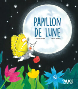Couverture du livre pour enfants « Papillon de lune » (Alice Jeunesse, 2024)