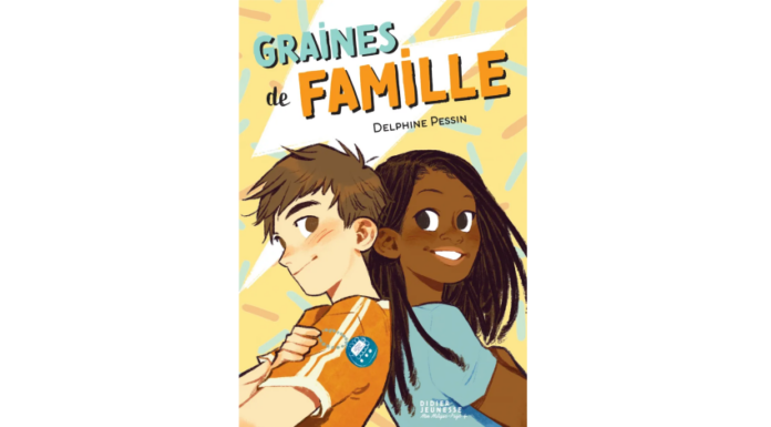 Couverture du roman jeunesse « Graines de famille » de Delphine Pessin (Didier Jeunesse, 2024)