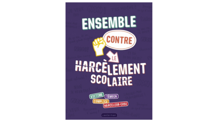 Couverture du livre « Ensemble contre le harcèlement scolaire » (Casterman, 2024)