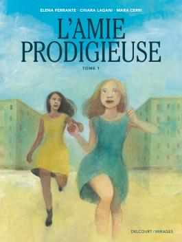 Couverture du tome 1 de la BD « L’amie prodigieuse » (Delcourt, 2024)