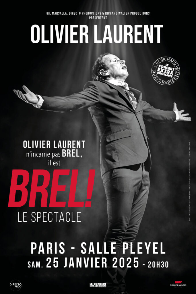 OLIVIER LAURENT - BREL ! Le Spectacle à la Salle Pleyel à Paris le 25/01/2025