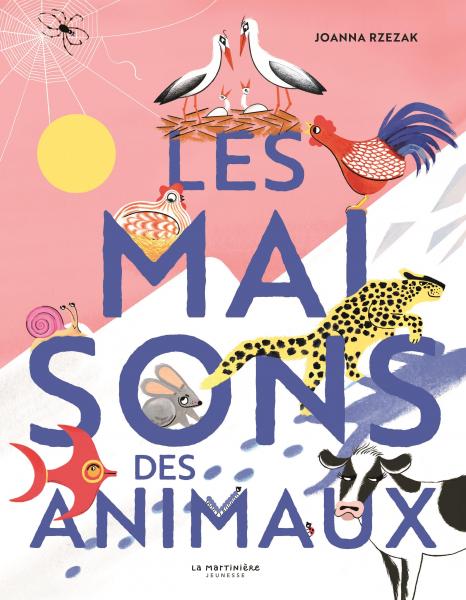 Couverture du livre pour enfants  « Les maisons des animaux » (La Martinière jeunesse, 2025)	