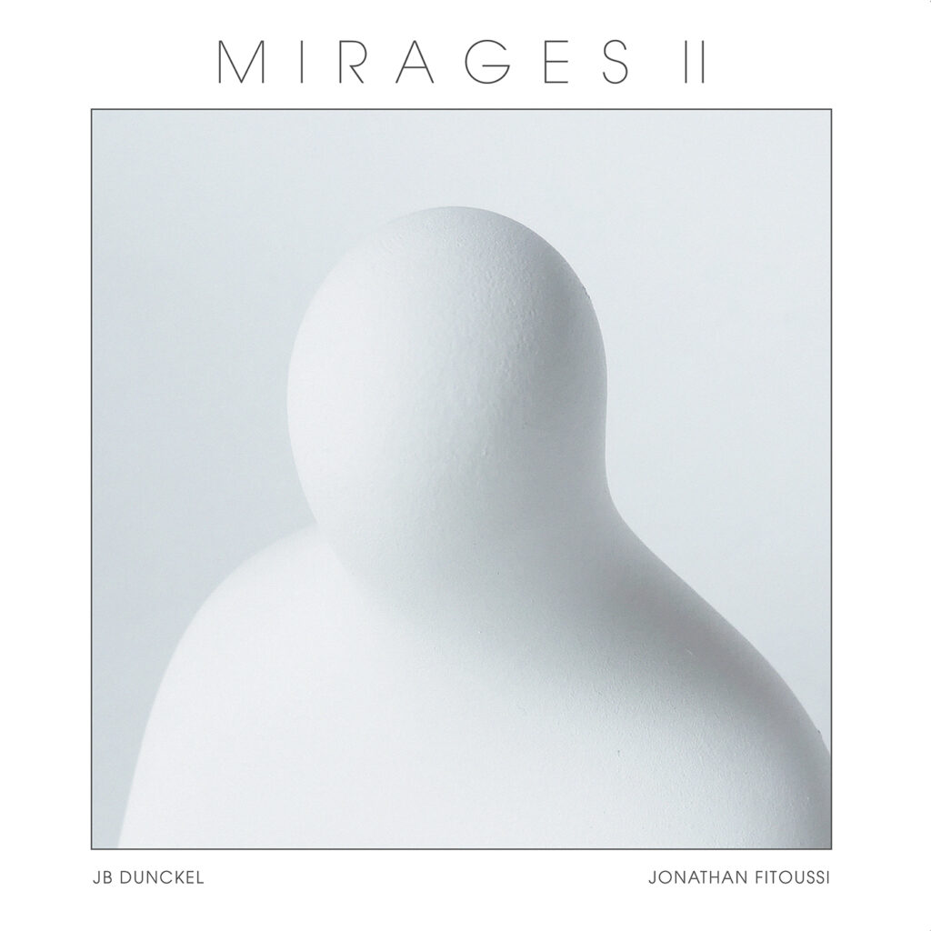 Mirages II de JB Dunckel et Jonathan Fitoussi