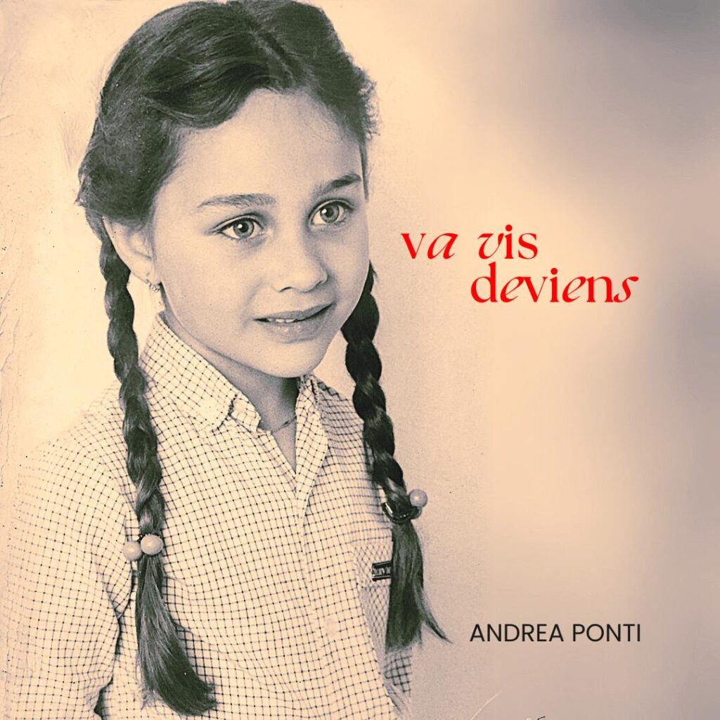 Andrea Ponti - Va Vis Deviens