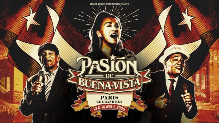 Pasión de Buena Vista de retour en tournée française en avril et le 13, 14 avril 2025 au Grand Rex à Paris