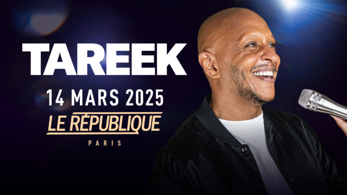 Tareek sera le 14/03 avec son one man show à Paris au République et en tournée